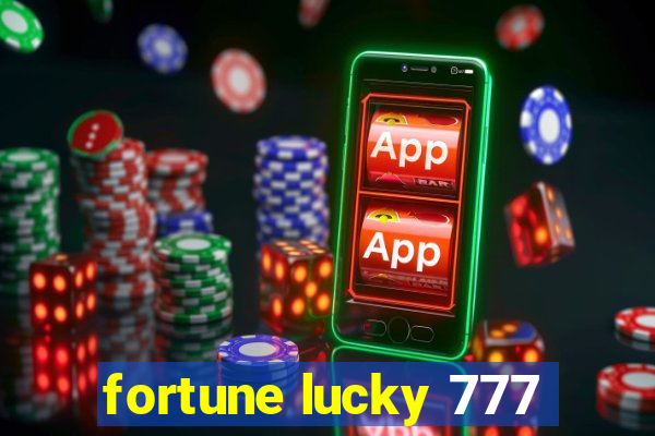 fortune lucky 777