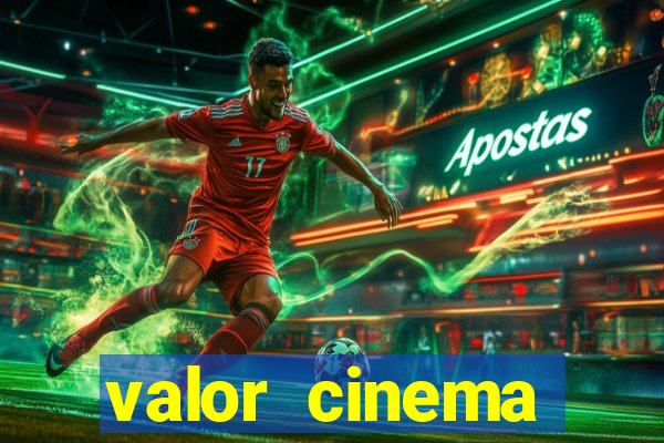 valor cinema shopping paralela