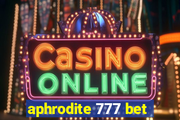 aphrodite 777 bet