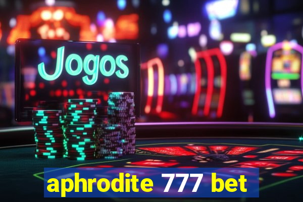 aphrodite 777 bet