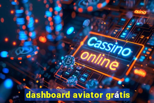 dashboard aviator grátis