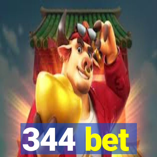 344 bet