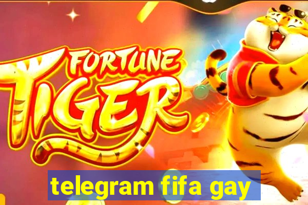 telegram fifa gay