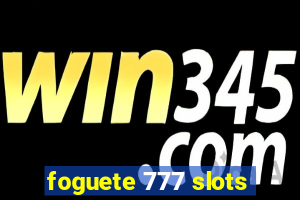 foguete 777 slots