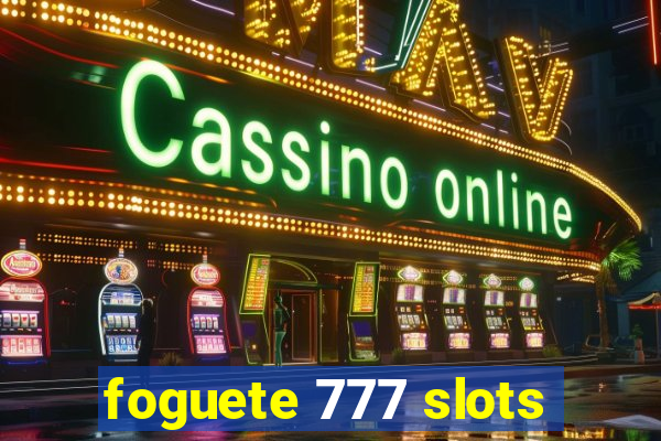 foguete 777 slots