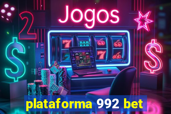 plataforma 992 bet