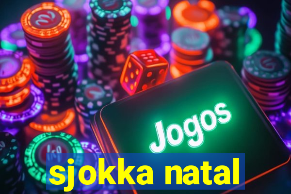 sjokka natal