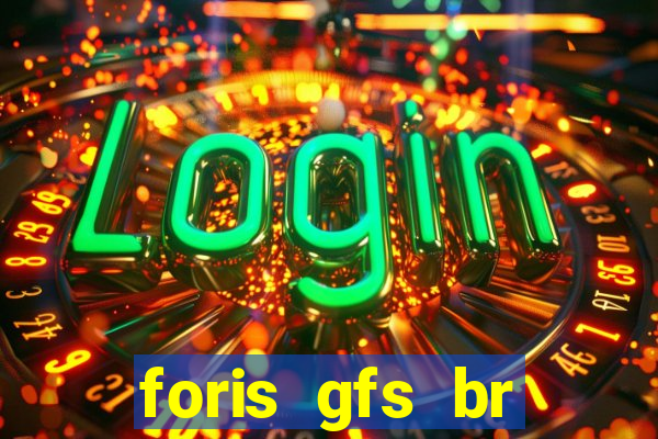 foris gfs br instituicao de pagamento ltda