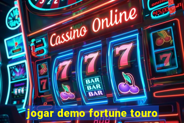 jogar demo fortune touro