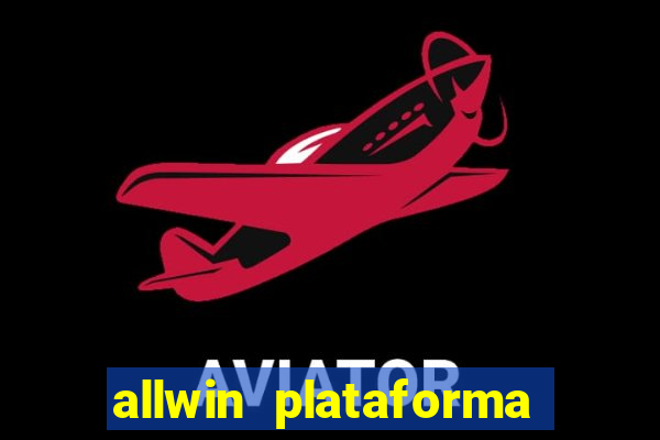 allwin plataforma de jogos