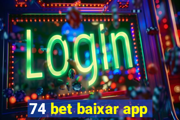 74 bet baixar app