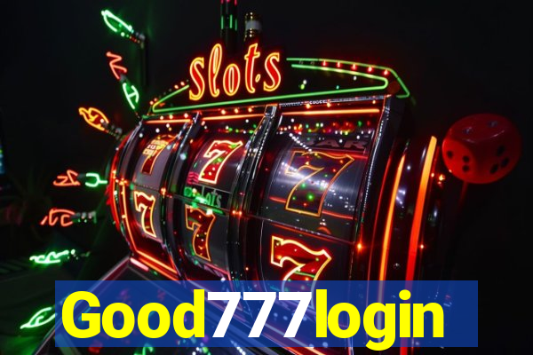 Good777login