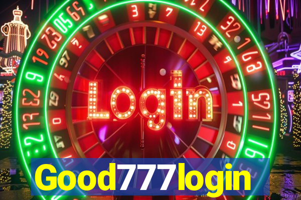 Good777login