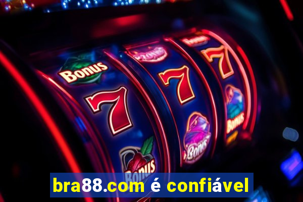 bra88.com é confiável