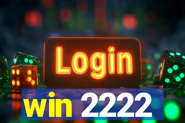 win 2222