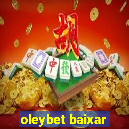 oleybet baixar