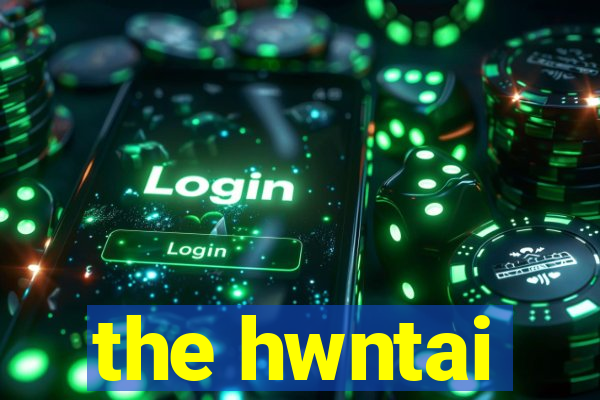 the hwntai