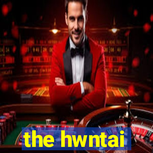 the hwntai