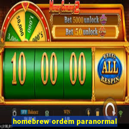 homebrew ordem paranormal