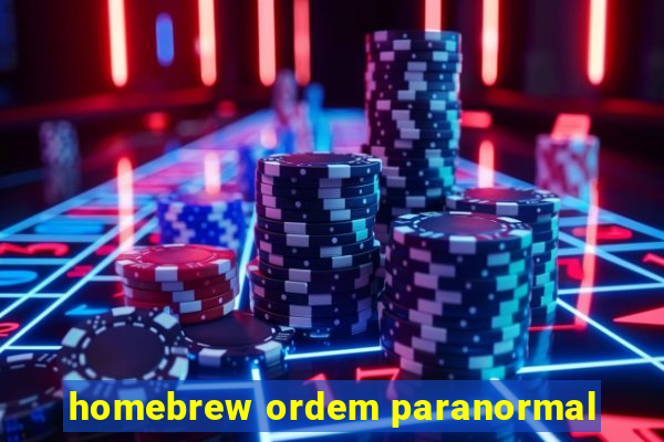 homebrew ordem paranormal