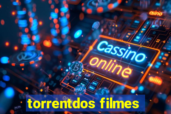 torrentdos filmes