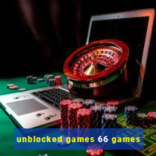 unblocked games 66 games