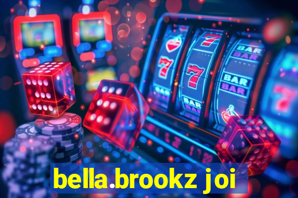 bella.brookz joi