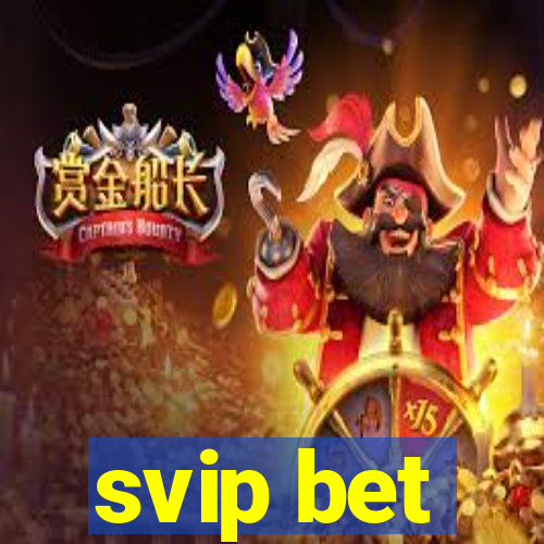 svip bet