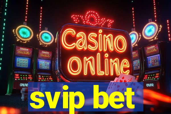 svip bet