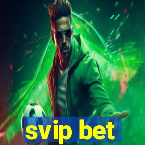 svip bet