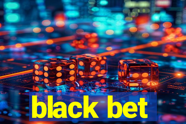 black bet