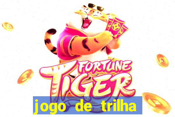 jogo de trilha para imprimir