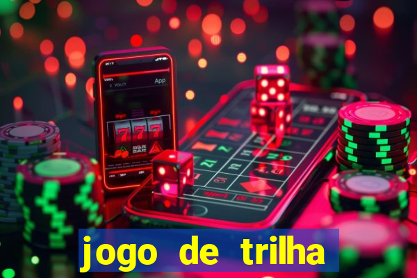 jogo de trilha para imprimir