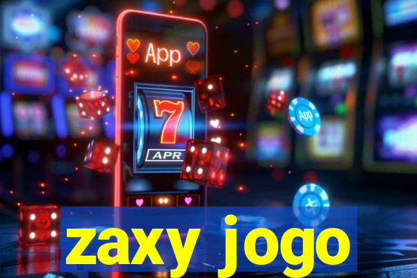 zaxy jogo