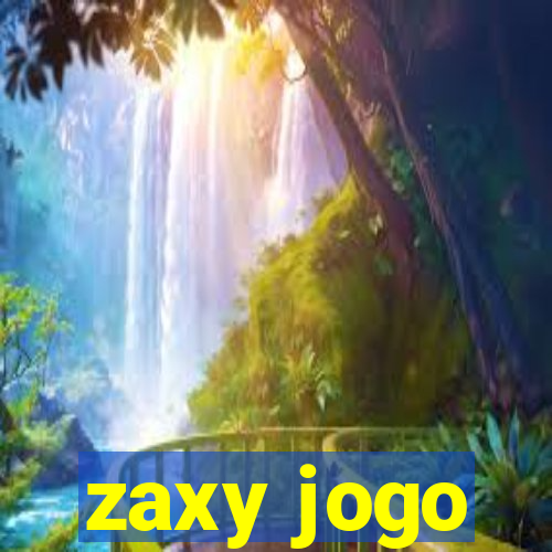 zaxy jogo