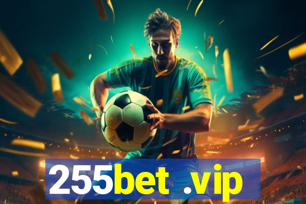 255bet .vip