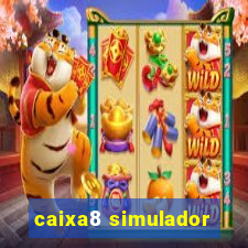 caixa8 simulador