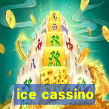 ice cassino