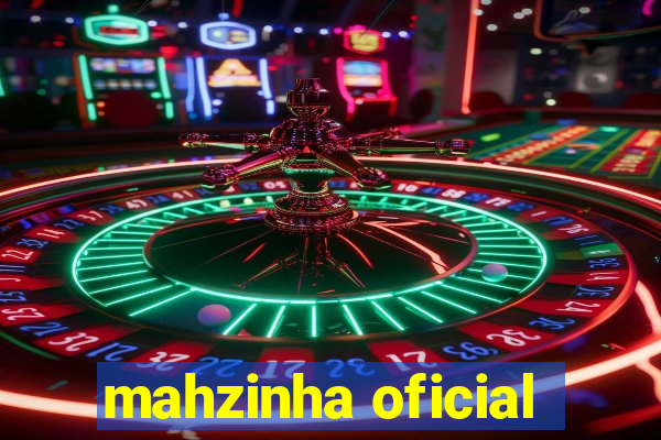 mahzinha oficial