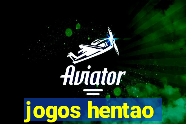 jogos hentao