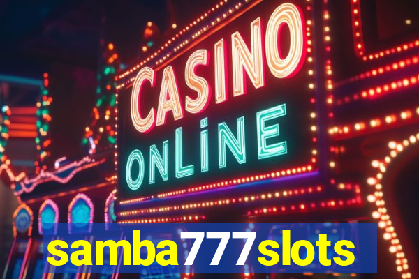 samba777slots