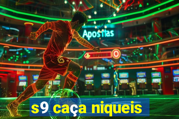 s9 caça niqueis