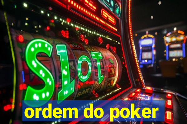 ordem do poker