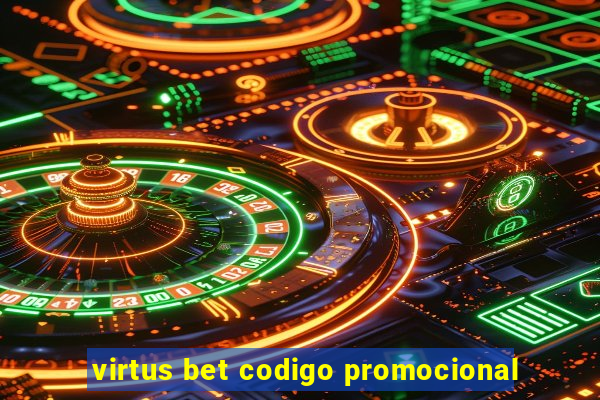 virtus bet codigo promocional