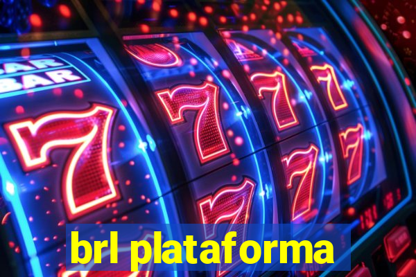 brl plataforma