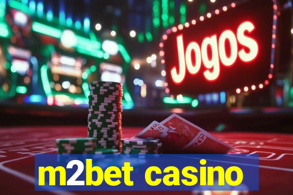 m2bet casino