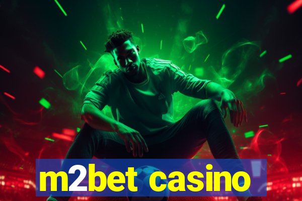 m2bet casino