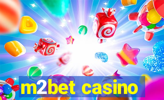 m2bet casino