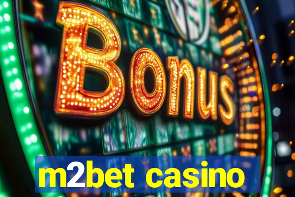 m2bet casino