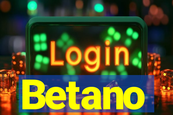 Betano